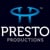 Presto Productions®