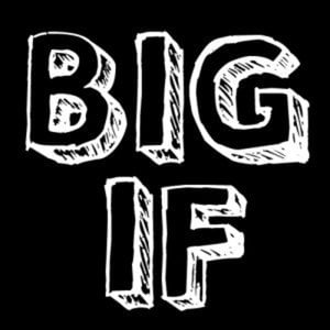 Profile picture for BIG IF