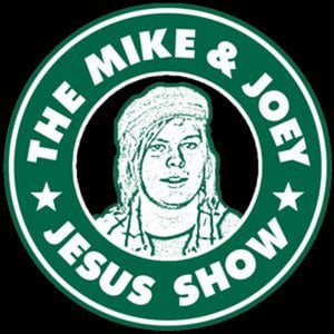 Profile picture for The Mike And Joey Jesus Show