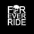 Foreveride