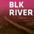 BLK River