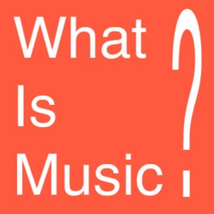 Profile picture for What Is Music