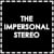 The Impersonal Stereo