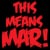This Means Mar!