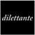 Dilettante