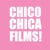 chico chica films