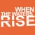When The Waters Rise