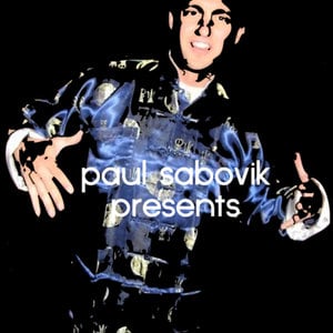 Profile picture for paul sabovik presents