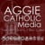 Aggie Catholic Media