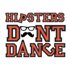 Profile picture for Hipsters Dont Dance