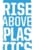 Rise Above Plastics