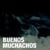 buenos muchachos