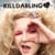 KILLDARLING