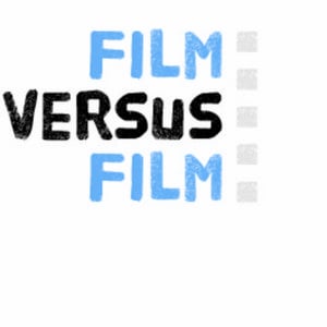 Profile picture for Film Versus Film