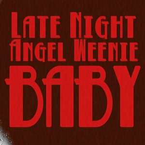 Profile picture for Late Night Angel Weenie Baby
