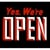 Yes, We're Open