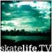 skatelife.TV