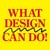 What Design Can Do