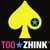 Too Zhink
