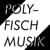POLYFISCH MUSIK