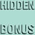 hidden bonus