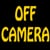 Off Camera