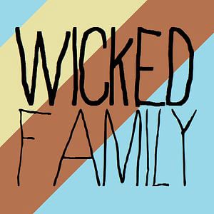 Profile picture for Wicked Family
