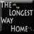 The Longest Way Home