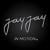 JayJay In Motion
