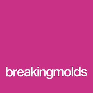 Profile picture for Breaking Molds