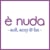 è nuda