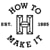 How To Make It