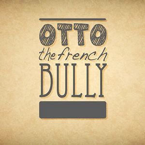 Profile picture for Otto the French Bully