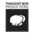 Thought Box Productions