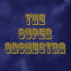 Profile picture for The Super Orchestra