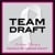 TEAM DRAFT