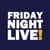 Friday Night Live