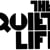 The Quiet Life