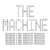 The Machine