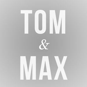 Profile picture for Tom & Max