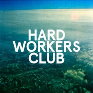 Profile picture for Hard Workers Club