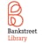 Bank Street Library