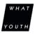 What Youth