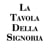 La Tavola Della Signoria