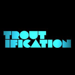 Profile picture for Troutification