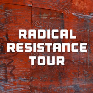 Profile picture for Radical Resistance Tour