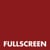 Fullscreen