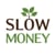 Slow Money