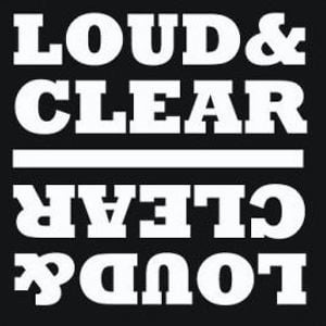 Profile picture for Loud & Clear