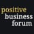 Positive Business Forum
